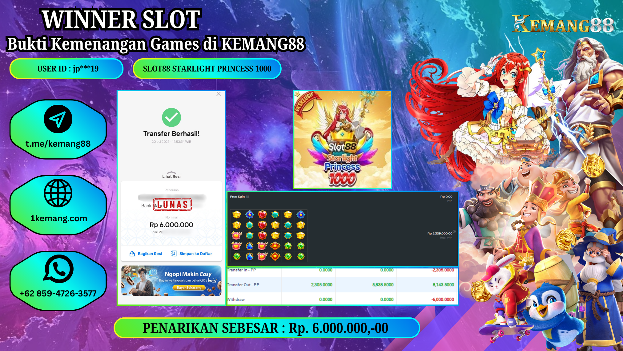 KEMANG88 [20 JULY 2025] : JACKPOT SLOT :  SLOT88 STARLIGHT PRINCESS 1000 [PP]  Rp.6.000.000.,- LUNAS